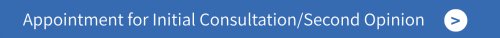 Appointment for Initial Consultation/Second Opinion